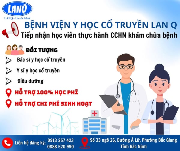 TIẾP NHẬN HỌC VIÊN THỰC HÀNH CHỨNG CHỈ HÀNH NGHỀ KHÁM BỆNH, CHỮA BỆNH TẠI BỆNH VIỆN Y HỌC CỔ TRUYỀN LANQ