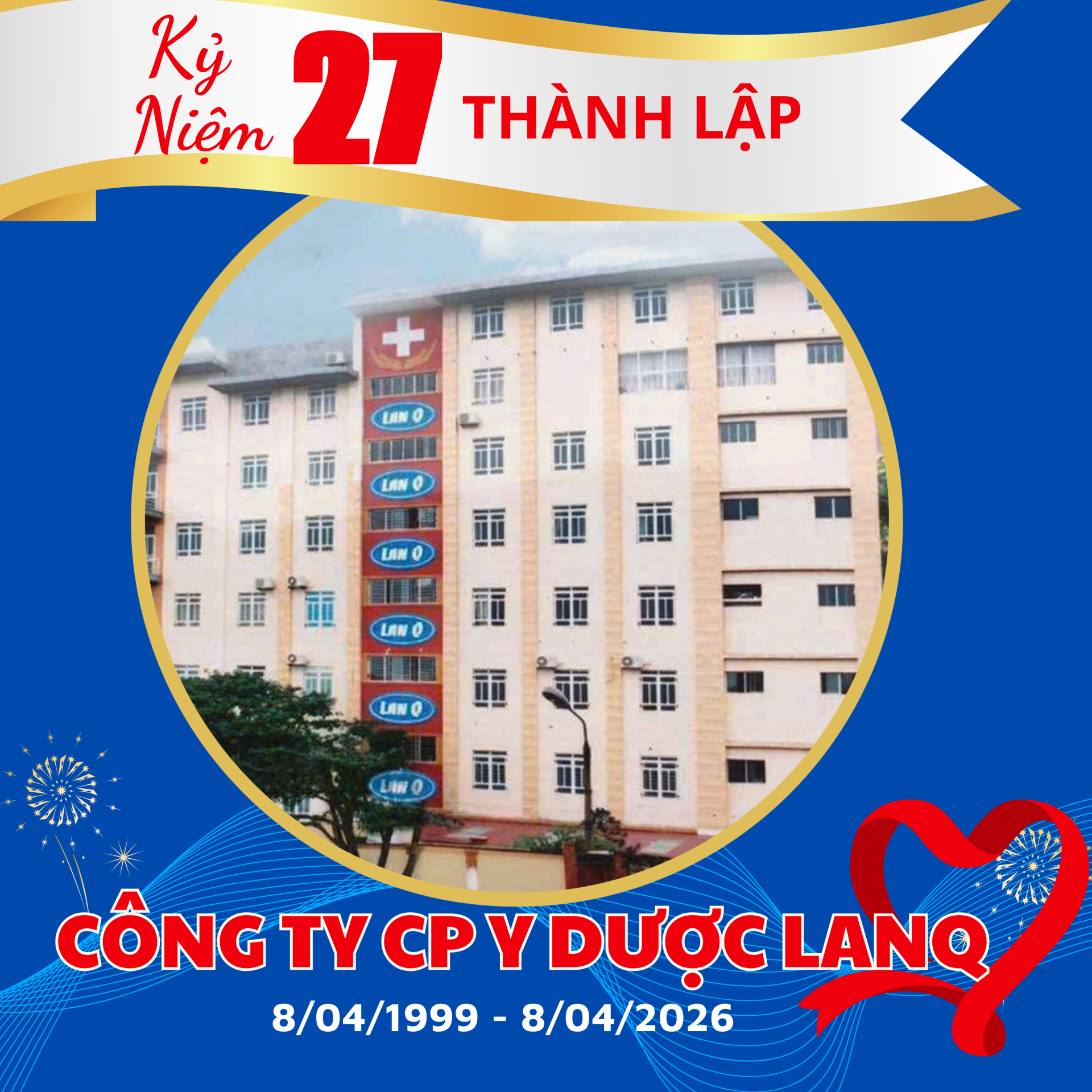 KỶ NIỆM 27 NĂM THÀNH LẬP CÔNG TY CỔ PHẦN Y DƯỢC LANQ