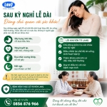 ? SAU KỲ NGHỈ LỄ DÀI – ĐỪNG CHỦ QUAN VỚI SỨC KHỎE ?